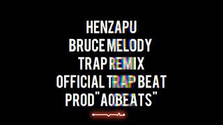 HENZAPU BY BRUCE MELODY AoBeats TRAP REMIX  Instrumental [upl. by Yaner968]