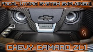 Chevy Camaro ZL1  Custom Focal Utopia System Explained [upl. by Imray]