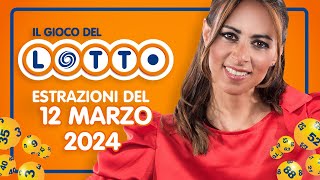 Estrazione in diretta del Gioco del Lotto e del Simbolotto di martedì 12 Marzo 2024 [upl. by Schouten536]