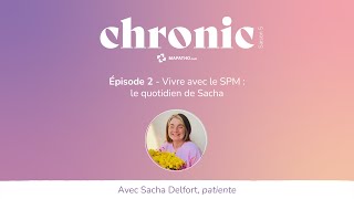 Vivre avec le SPM  Le quotidien de Sacha Delfort [upl. by Stark]