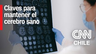 Neurólogo entrega recomendaciones ¿Cómo cuidar la salud cerebral [upl. by Artima]