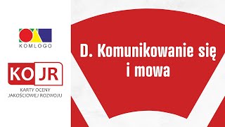 KOJR  D Komunikowanie się i mowa [upl. by Naillig408]