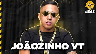 MC JOÃOZINHO VT  Podpah 363 [upl. by Nyrat]