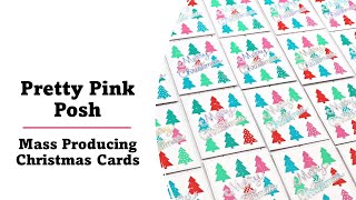 Pretty Pink Posh  Tree Cover Plate Die  Mass Producing Christmas Cards [upl. by Dustan]