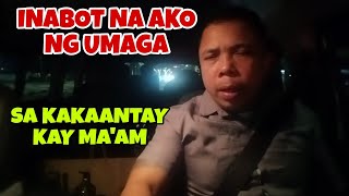 INUMAGA NA AKO KAKAANTAY KAY MAAM josephclickvlog [upl. by Lilybel]