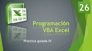 Curso VBA Excel Formularios Práctica guiadaIV Vídeo 26 [upl. by Nehttam808]