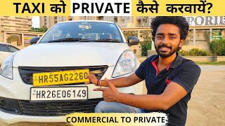 Taxi number ko private kaise kare  commercial to private registration  commercial to private car [upl. by Mic]