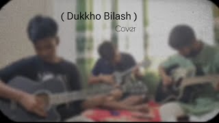 Dukkho Bilash  Artcell  Cover [upl. by Hendrick]