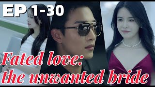 Fated love the unwanted bride EP 130  Wife was pregnant and had an abortion by husbands mistress [upl. by Assillam]