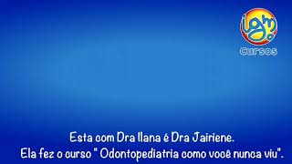 Veja o depoimento da Dra Jairiene sobre o curso quotOdontopediatria como você nunca viuquot [upl. by Latsyrd]