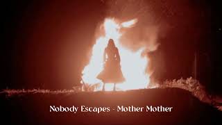 Nobody escapes  Mother Mother slowed reverb [upl. by Vincelette]