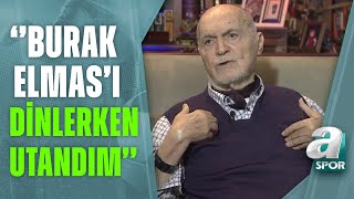 Hıncal Uluç Burak Elması Dinlerken Utandım A Spor  Hıncal Uluç İle Başbaşa  16122021 [upl. by Ylrebnik]