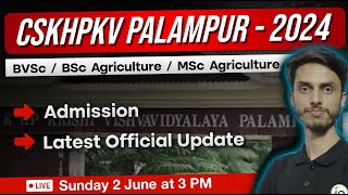 CSKHPKV Palampur BVSc  BSc amp MSc Agriculture Admission 2024 official update  Inspiring Agricon [upl. by Waters]