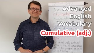 Cumulative adj  Advanced English Vocabulary  One Minute Videos [upl. by Dalenna]