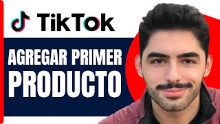 Como Agregar Mi Primer Producto En Tiktok Shop  En 2024 [upl. by Anitsirhc982]