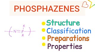 Phosphazenes classification Preparation Properties and Structure  simplified [upl. by Teferi]