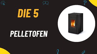 Die 5 Besten Pelletofen Test 2024 [upl. by Bagley]