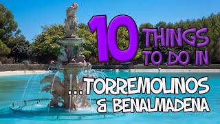 10 Things to Do In Torremolinos and Benalmadena [upl. by Amihc]