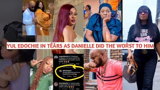 The Wořst Has Happened To YulEdochie Danielle Edochie Publicly Did The Unimaginable After May Movie [upl. by Khosrow]