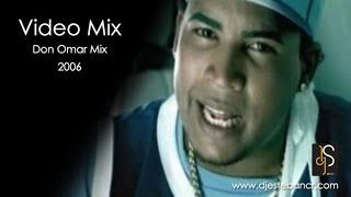 DJ Esteban  Don Omar Mix 2006 [upl. by Nylloc]