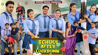 SCHOOL AFTER LOCKDOWN  Rachit Rojha [upl. by Monty]