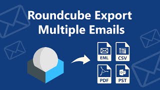 Roundcube Export Multiple Emails  How to Steps [upl. by Akyre]