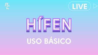 USO DO HÍFEN  BÁSICO [upl. by Esmaria437]