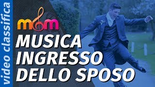 Migliore musica per matrimonio CANZONI per lingresso dello Sposo Civile [upl. by Vinn699]