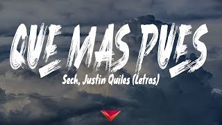 Sech Justin Quiles  Qué Más Pues Letras [upl. by Acir]