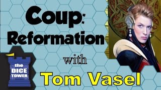 Coup Reformation Review  with Tom Vasel [upl. by Cormac]