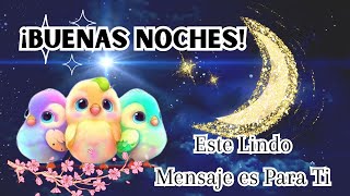 Buenas Noches un video para ti con un lindo mensaje de buenas noches dulces sueños que descanses [upl. by Enavi]