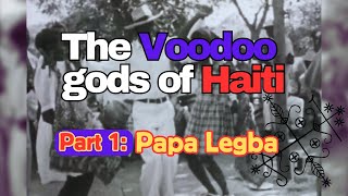 The voodoo gods of Haiti Papa Legba 1947  Part 1 [upl. by Kirst]