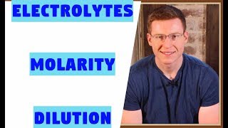 Electrolytes Molarity Dilution [upl. by Eloise]