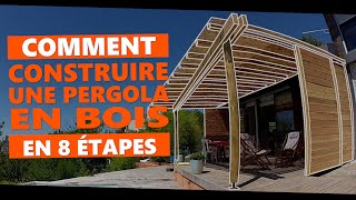 Comment construire une pergola en bois en 8 étapes [upl. by Derna]