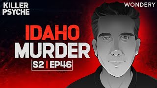 Brian Kohberger and the Idaho Murders  Killer Psyche  Podcast [upl. by Wycoff31]