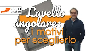 Lavello angolare i motivi per sceglierlo [upl. by Nahoj]