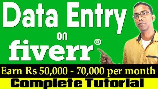 Data Entry on Fiverr Complete Tutorial  How to Earn Rs 50K  70K per month from Data Entry [upl. by Hamimej]