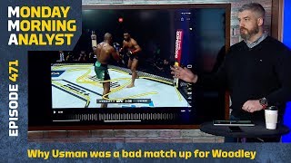 Why Kamaru Usman Was A Bad Matchup For Tyron Woodley  Monday Morning Analyst 471 [upl. by Akcirre980]