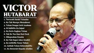 Lagu Rohani Victor Hutabarat  Lagu Rohani Kristen Terbaik 2022 Paling Menyentuh Hati [upl. by Nnaitsirk]