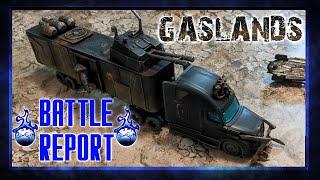 Gaslands Battle Report 2 Featuring The War Rig [upl. by Gifferd157]