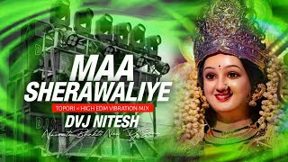 MAA SHEROWALIYE TERA SHER AA GYA  EDM REMIX  DJ NITESH REMIX [upl. by Stieglitz966]