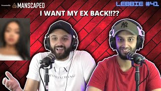 I WANT MY EX BACK THE LEBBIE PODCAST 41 [upl. by Ennirac]