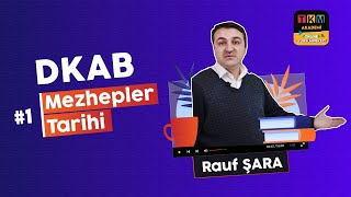 Mezhepler Tarihi 1 DKAB  Rauf ŞARA tkmakademi dkab [upl. by Nagaer763]