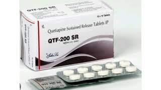 QTF 200 SR Tablets Quetiapine Sustained Release Tablets IP [upl. by Solim]