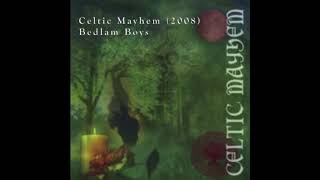 Celtic Mayhem Bedlam Boys [upl. by Ebneter]