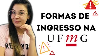 FORMAS DE INGRESSO DA UFMG COMO INGRESSAR NA UFMG  TUDO SOBRE UFMG [upl. by Aron577]