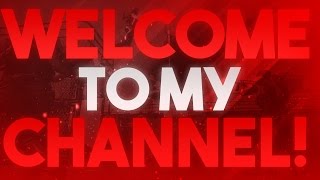 WELCOME TO MY CHANNEL [upl. by Royce]