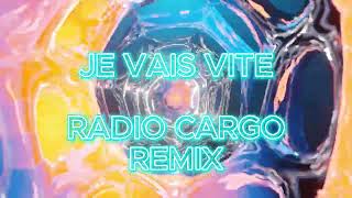 Lorie  Je vais vite Radio Cargo Remix [upl. by Ajay]