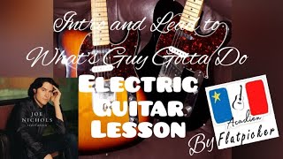 Electric Guitar Lesson  Intro and Lead to quotWhats A Guy Gotta Doquot [upl. by Cris35]