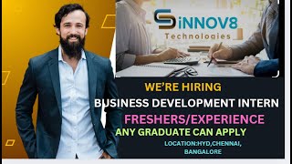 SINNOV8 TECHNOLOGIES HIRING FRESHERSEXP BUSINESS DEVELOPMENT INTERN ANY GRADUATE CAN APPLY [upl. by Dreher247]